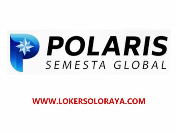 Customer Service Bilingual (Bahasa Inggris) – PT Polaris Semesta Global (Solo Baru, Sukoharjo)