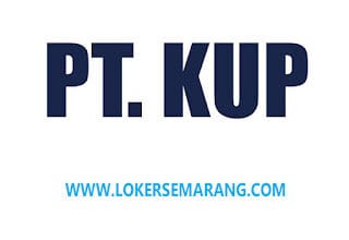 Lowongan Kerja Semarang: PT KUP Membuka Peluang Karir November 2025
