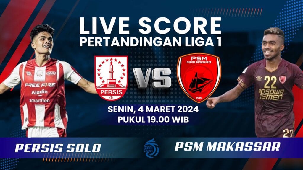 Mampukah PSM Makassar Perpanjang Dominasi atas Persis Solo di Stadion Manahan?