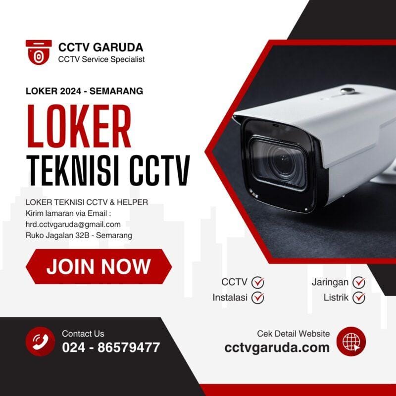 Peluang Karir di CCTV Garuda Semarang: Teknisi CCTV dan Helper Dibutuhkan!