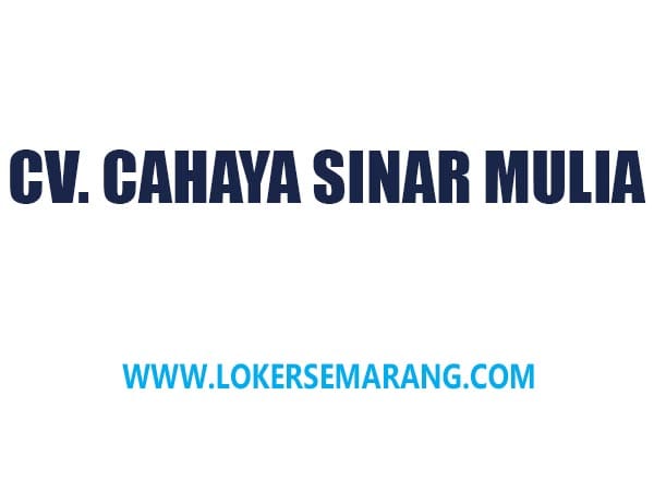 Raih Karir Impian sebagai Sales Camera & Handphone di CV Cahaya Sinar Mulia Semarang!