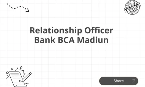 Madiun, Jawa Timur – Relationship Officer