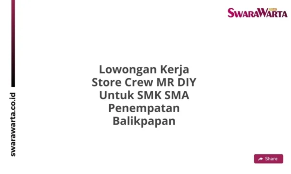 Store Crew – Balikpapan Raya