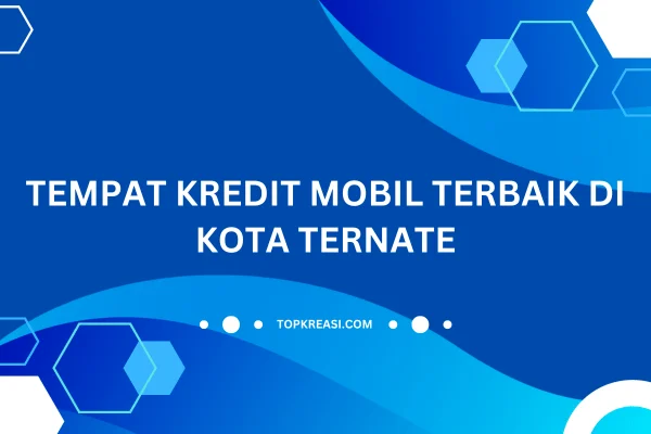 Marketing Kredit untuk Wilayah Kota Ternate